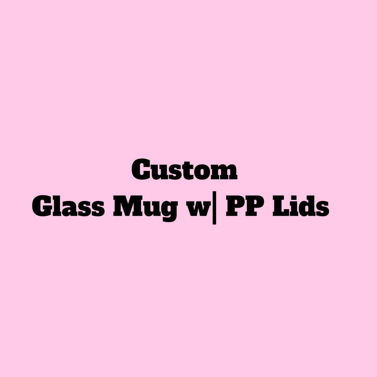 Custom Glass Coffee Mug with PP Lids